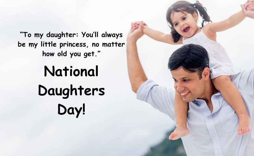 National Daughters Day Quotes from Dad 2025