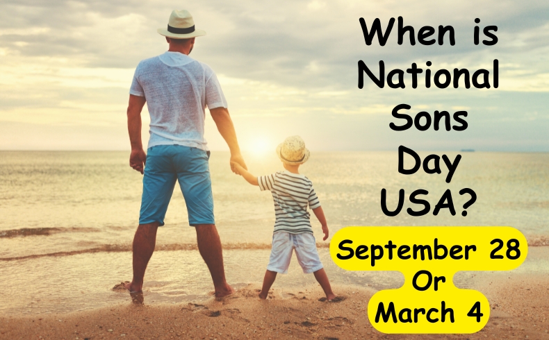 When is National Sons Day 2025 USA? September 28 or March 4